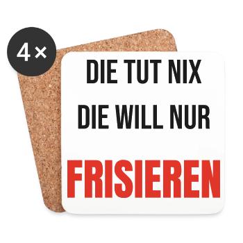 Die tut nix die will nur frisieren Friseurin - Untersetzer (4er-Set) - Weiß - Vorne