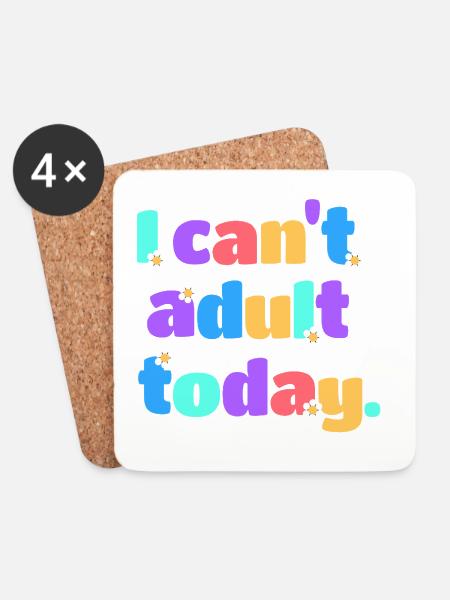 I Can't Adult Today Lustig Retro Spruch Geschenk - Untersetzer (4er-Set) - Weiß