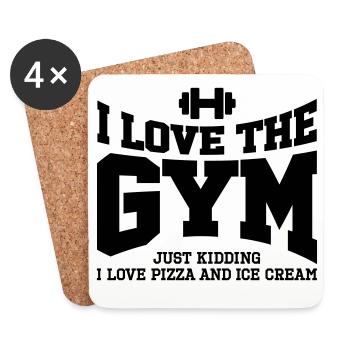 I love the gym. Just kidding, I love pizza and ... - Coasters (set of 4) - white - Front