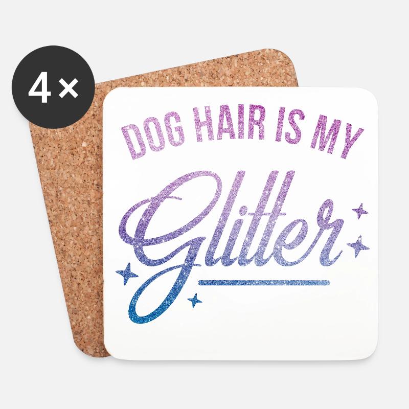 Hundehaare sind mein Glitzer - Untersetzer (4er-Set) - Weiß