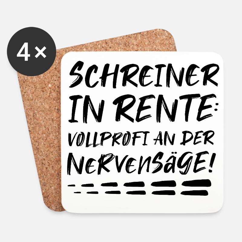 Schreiner Geschenk zur Rente Rentner Nervensäge - Untersetzer (4er-Set) - Weiß