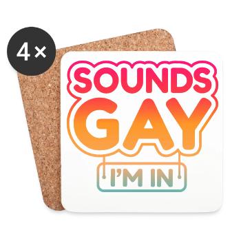 Sounds Gay I'm In - Coasters (set of 4) - white - Front