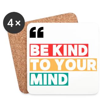 Be Kind to Your Mind - Untersetzer (4er-Set) - Weiß - Vorne
