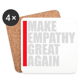 Make Empathy Great Again Political Statement Hope - Coasters (set of 4) - white - Front