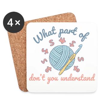 Funny Crochet What Part of don't You Understand - Coasters (set of 4) - white - Front