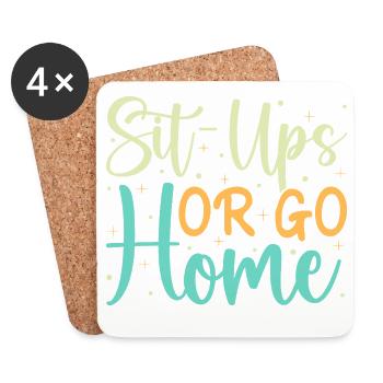 Fitness Fanatics Sit-Ups Or Go Home Calisthenics - Untersetzer (4er-Set) - Weiß - Vorne