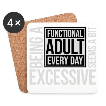 Being A Functional Adult Every Day Seems Excessive - Coasters (set of 4) - white - Front