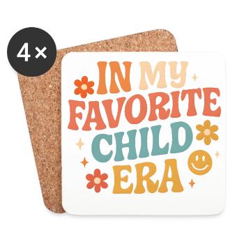 In My Favorite Child Era Daughter Families Humor - Coasters (set of 4) - white - Front