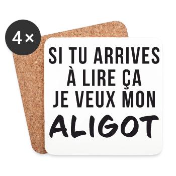Si Tu Arrives A Lire Ca Je Veux Mon Aligot T-Sh... - Dessous de verre (lot de 4) - blanc - Devant