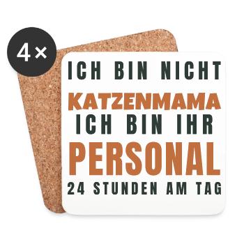 Katzenmama Ich bin ihr Personal - Lustig Katze - Untersetzer (4er-Set) - Weiß - Vorne
