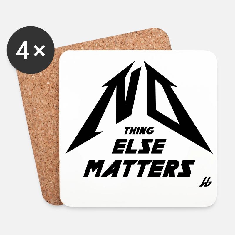 NO THING ELSE MATTERS - Untersetzer (4er-Set) - Weiß