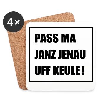 Pass Ma Janz Jenau auf Keule - Berlinern Lustig - Untersetzer (4er-Set) - Weiß - Vorne