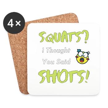 Squats or Shots Saying - Coasters (set of 4) - white - Front