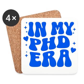 PhD Era PhD Doctoral Studies University - Coasters (set of 4) - white - Front