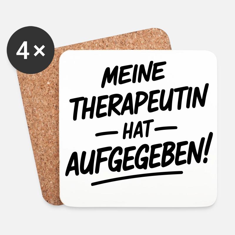 Meine Therapeutin hat aufgegeben - Untersetzer (4er-Set) - Weiß