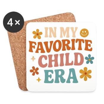 In My Favorite Child Era Daughter Families Humor - Coasters (set of 4) - white - Front
