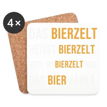 Das Bierzelt heißt Bierzelt weil das Bier zählt - Untersetzer (4er-Set) - Weiß - Vorne