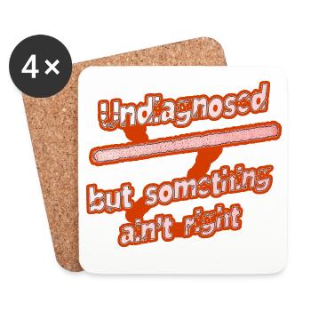 Undiagnosed: Something Ain't Right - Coasters (set of 4) - white - Front