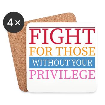 Fight For Those Without Your Privilege Gleichheit - Untersetzer (4er-Set) - Weiß - Vorne