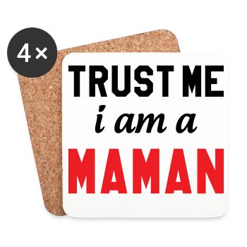 Glaub mir, ich bin Maman - Untersetzer (4er-Set) - Weiß - Vorne