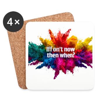 If not now, when? - Coasters (set of 4) - white - Front