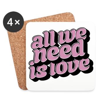 All We Need Is Love – Positive Typo Statement - Coasters (set of 4) - white - Front