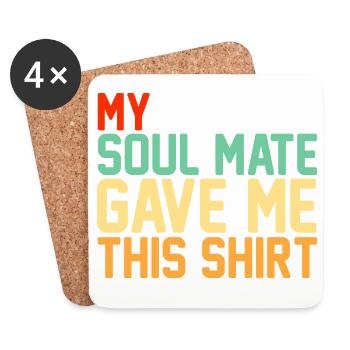 Mein Seelenverwandter hat mir dieses Valentins-Shirt geschenkt - Untersetzer (4er-Set) - Weiß - Vorne