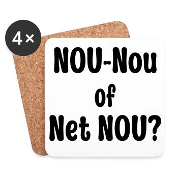 Nou-Nou of Net Nou? - Coasters (set of 4) - white - Front