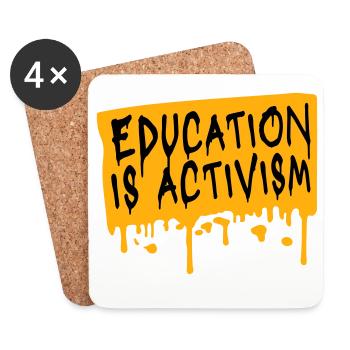 Education Is Activism Bildung Aktivismus Statement - Untersetzer (4er-Set) - Weiß - Vorne