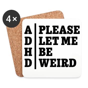 ADHD Please let me be weird - Statement Design - Untersetzer (4er-Set) - Weiß - Vorne