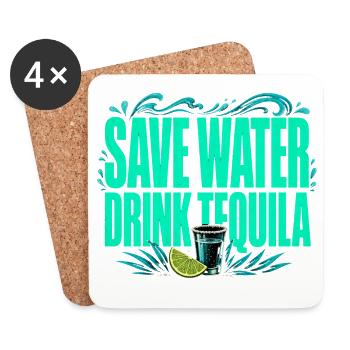 Save Water, Drink Tequila - Funny Shirt - Coasters (set of 4) - white - Front