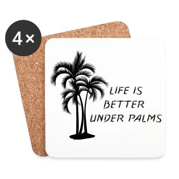 Life is better under palm trees - summer 2026 funny - Coasters (set of 4) - white - Front