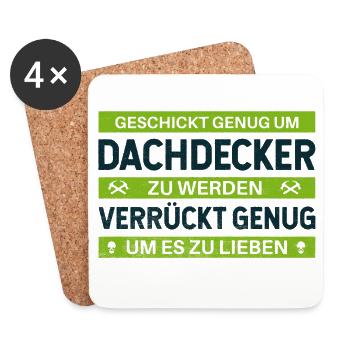 Geschickt & Verrückt – Dachdecker Statement Design - Untersetzer (4er-Set) - Weiß - Vorne