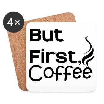 But first Coffee - Untersetzer (4er-Set) - Weiß - Vorne