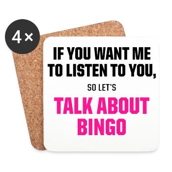 Talk About Bingo Funny Gaming Quote - Coasters (set of 4) - white - Front