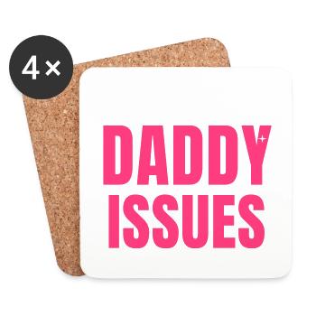 Hot Girls Have Daddy Issues trendy Spruch Frauen - Untersetzer (4er-Set) - Weiß - Vorne