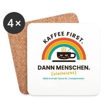 Kaffee zuerst ... ab 2. Tasse erst ansprechen - Untersetzer (4er-Set) - Weiß - Vorne