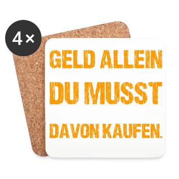 Geld allein macht nicht glücklich - Untersetzer (4er-Set) - Weiß - Vorne