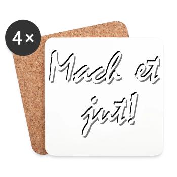 mach et jut, Ruhrpott Dialekt Ruhrgebiet lustig - Untersetzer (4er-Set) - Weiß - Vorne
