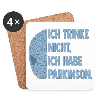 Ich trinke nicht, ich habe Parkinson. - Untersetzer (4er-Set) - Weiß - Vorne