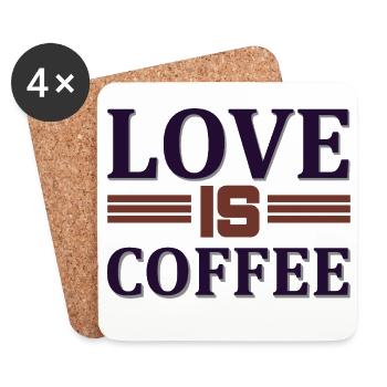 Love is coffee - Untersetzer (4er-Set) - Weiß - Vorne
