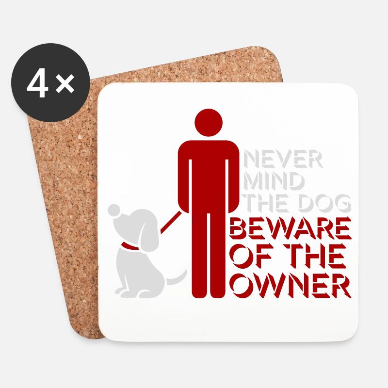 Never Mind Dog Beware Owner Warnung Hunde Humor - Untersetzer (4er-Set) - Weiß