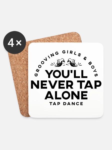 You Will Never Tap Alone – Tap Dance / Stepptanz S - Untersetzer (4er-Set) - Weiß