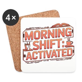Homeroom Teacher Morning Shift Activated Educator - Coasters (set of 4) - white - Front