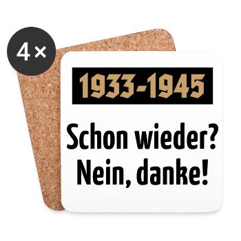 1933-1945 – Schon Wieder? Nein, Danke! (POS 2C) - Untersetzer (4er-Set) - Weiß - Vorne