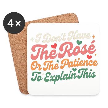 I Don’t Have The Rose Or The Patience To Explain - Coasters (set of 4) - white - Front