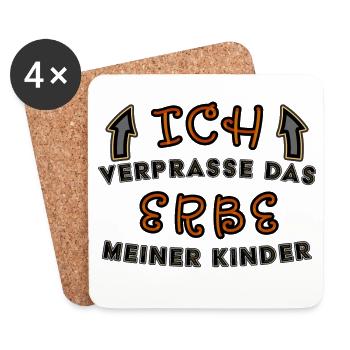 Verprasse das Erbe meiner Kinder lustiger Spruch - Untersetzer (4er-Set) - Weiß - Vorne