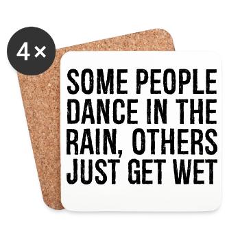 Certaines personnes dansent sous la pluie, d’autres - Dessous de verre (lot de 4) - blanc - Devant