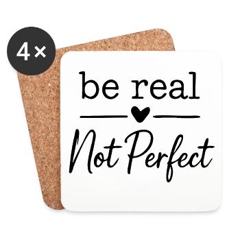 be real not perfect - Untersetzer (4er-Set) - Weiß - Vorne