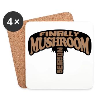 finally mushroom season design - Coasters (set of 4) - white - Front
